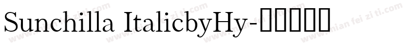 Sunchilla ItalicbyHy字体转换